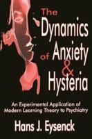 The Dynamics of Anxiety & Hysteria
