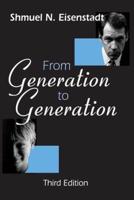 From Generation to Generation: Second Edition