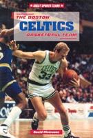 The Boston Celtics Basketball Team
