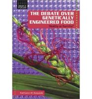 The Debate Over Genetically Engineered Food