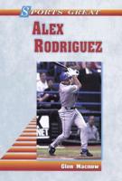 Sports Great, Alex Rodriguez