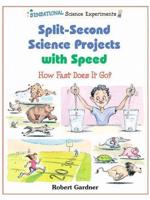 Split-Second Science Projects With Speed