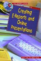 Creating E-Reports and Online Presentations