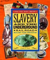 Slavery and the Underground Railroad