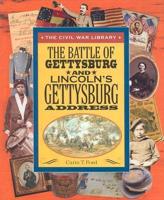 The Battle of Gettysburg and Lincoln's Gettysburg Address