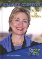 Hillary Clinton : A Life in Politics