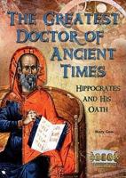 The Greatest Doctor of Ancient Times