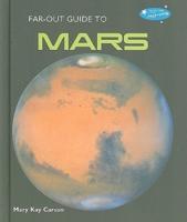 Far-Out Guide to Mars