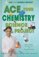 Ace Your Chemistry Science Project