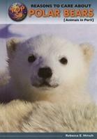 Top 50 Reasons to Care About Polar Bears