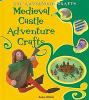Medieval Castle Adventure Crafts