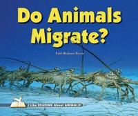 Do Animals Migrate?