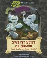 Sweaty Suits of Armor