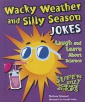 Wacky Weather and Silly Season Jokes