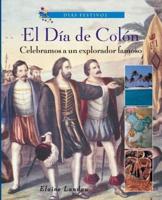 El Día De Colón: Celebramos a Un Explorador Famoso (Columbus Day: Celebrating a Famous Explorer)