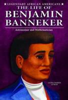 The Life of Benjamin Banneker