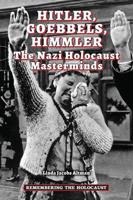 Hitler, Goebbels, Himmler