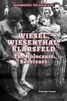 Wiesel, Wiesenthal, Klarsfeld