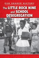 The Little Rock Nine and School Desegregation