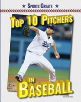 Top 10 Pitchers in Baseball