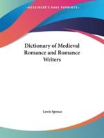 Dictionary of Medieval Romance and Romance Writers
