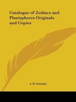 Catalogue of Zodiacs and Planispheres Originals and Copies