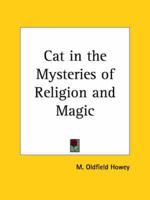Cat in the Mysteries of Religion and Magic