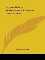 Bacon's Dial in Shakespeare A Compass Clock Cipher
