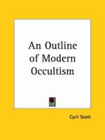 An Outline of Modern Occultism (1935)