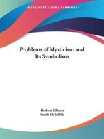 Problems of Mysticism and Its Symbolism