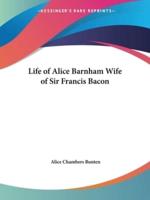 Life of Alice Barnham Wife of Sir Francis Bacon