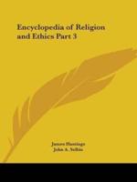 Encyclopedia of Religion and Ethics Part 3