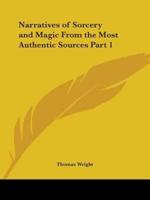 Narratives of Sorcery and Magic From the Most Authentic Sources Part 1