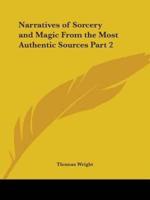 Narratives of Sorcery and Magic From the Most Authentic Sources Part 2