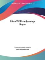 Life of William Jennings Bryan