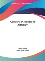 Complete Dictionary of Astrology