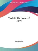 Thoth Or The Hermes of Egypt