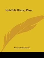 Irish Folk History Plays