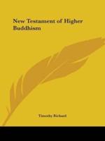New Testament of Higher Buddhism