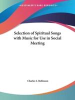 Selection of Spiritual Songs With Music for Use in Social Meeting