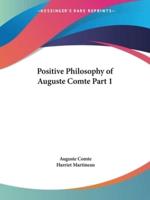 The Positive Philosophy of Auguste Comte