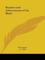 Beauties and Achievements of the Blind