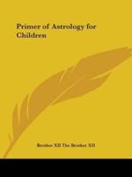Primer of Astrology for Children