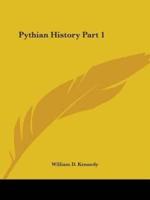 Pythian History Part 1