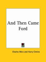 And Then Came Ford (1929)