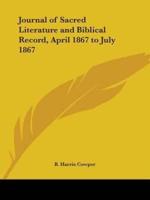Journal of Sacred Literature and Biblical Record, April 1867 to July 1867