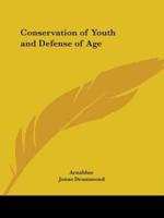 Conservation of Youth and Defense of Age