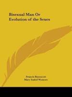 Bisexual Man Or Evolution of the Sexes