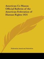 American Co Mason Official Bulletin of the American Federation of Human Rights 1924