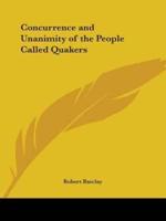 Concurrence and Unanimity of the People Called Quakers